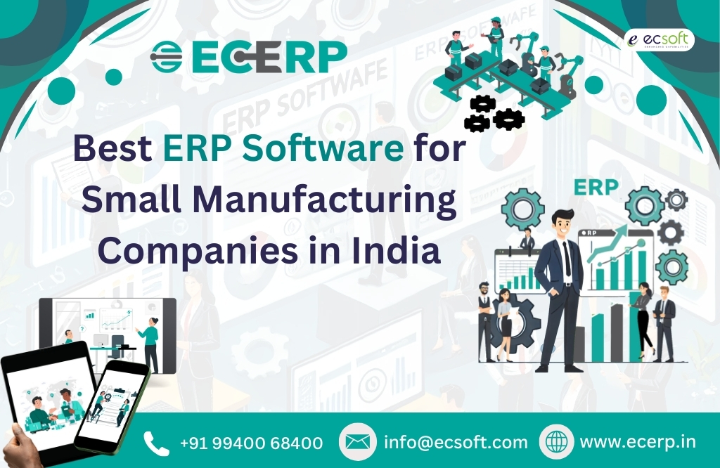 Best ERP Software for Small Manufacturing Companies in India